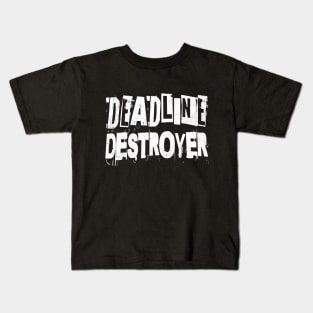 Deadline Destroyer Kids T-Shirt